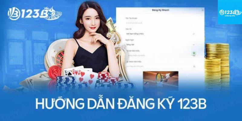 Quy trình đăng ký tài khoản nhanh tại 123B
